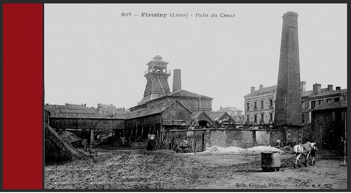 PUITS DU CREUX (Roche-la-Molière & Firminy), Firminy