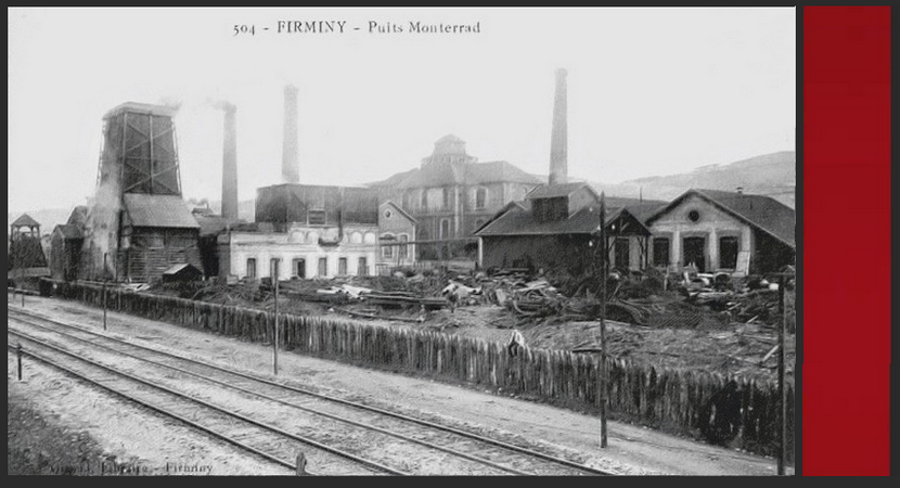 PUITS MONTERRAD (Roche-la-Molière & Firminy) (1865-1965)